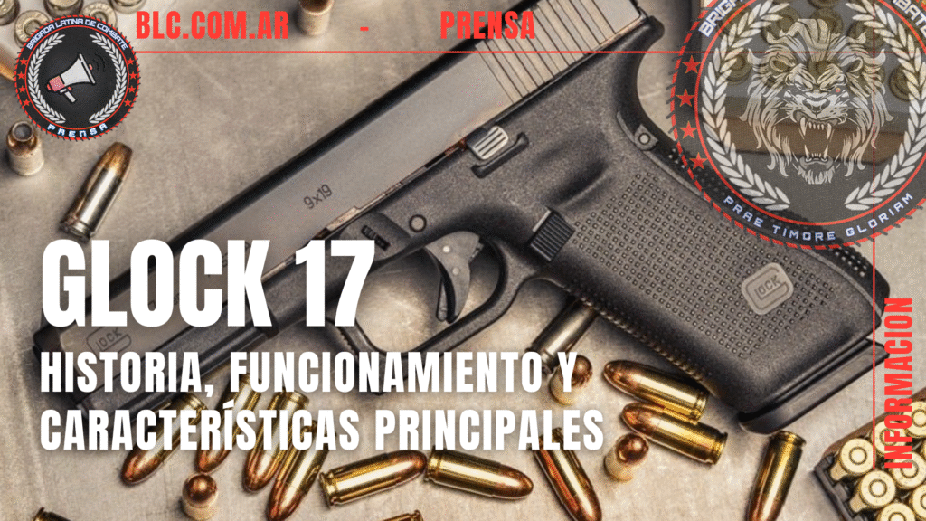 Glock 17 — historia, funcionamiento y por qué es tan popular blc blog porta 2