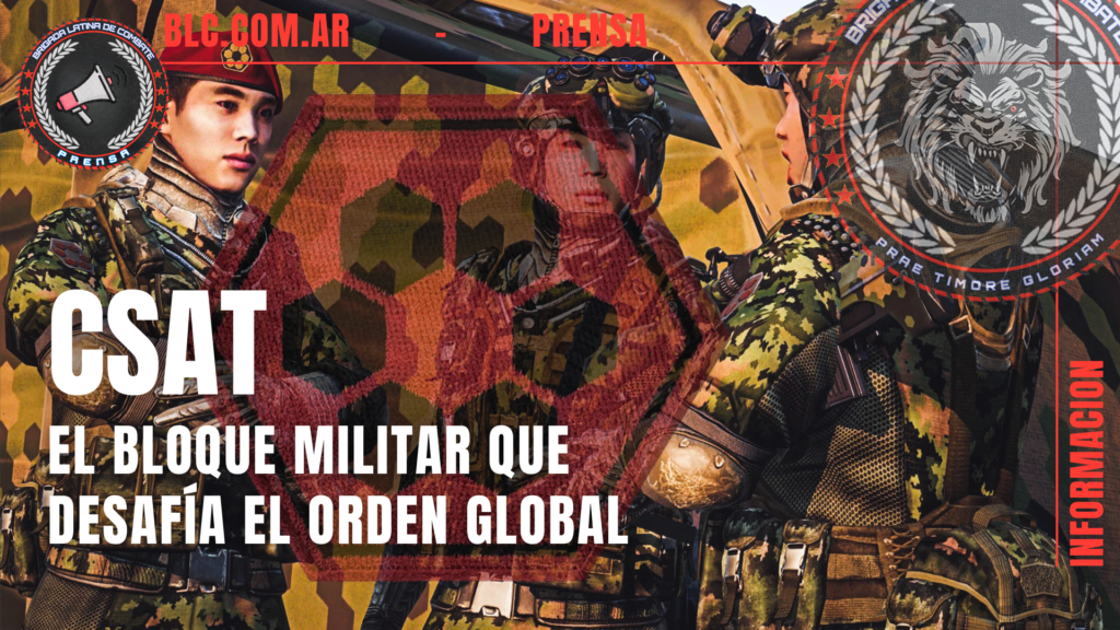 CSAT — El bloque militar que desafía el orden global blc blog porta 2